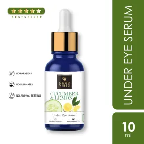Good Vibes Cucumber & Lemon Under Eye Serum | Anti-Ageing, Rejuvenating, Brightening | No Sulphates, No Parabens, No Animal Testing (10 ml)
